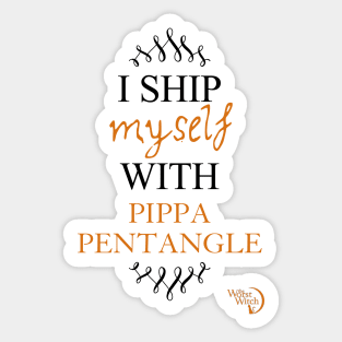 I ship myself with Pippa Pentangle Sticker